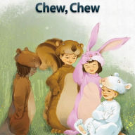 Chew, Chew: Level 1 - 8