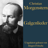 Christian Morgenstern: Galgenlieder (Abridged)