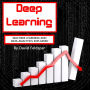 Deep Learning: Machine Learning and Data Analytics Explained