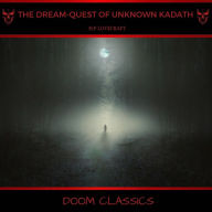 The Dream-Quest of Unknown Kadath