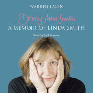 Driving Miss Smith: A Memoir of Linda Smith (Abridged)