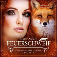 Feuerschweif, Episode 18 - Fantasy-Serie: Academy of Shapeshifters