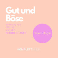 Gut und Böse (Abridged)