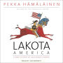 Lakota America: A New History of Indigenous Power