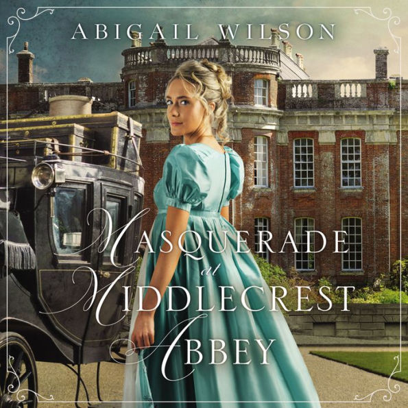 Masquerade at Middlecrest Abbey: A Regency Romance