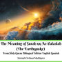 Meaning of Surah 99 Az-Zalzalah, The (The Earthquake): From Holy Quran Bilingual Edition English Spanish