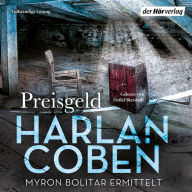 Preisgeld - Myron Bolitar ermittelt: Myron-Bolitar-Reihe 4 - Thriller