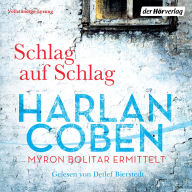 Schlag auf Schlag - Myron Bolitar ermittelt: Myron-Bolitar-Reihe 2 - Thriller