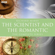 The Scientist And The Romantic: The Complete Series