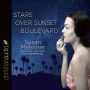 Stars Over Sunset Boulevard