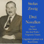 Stefan Zweig: Drei Novellen.: Angst / Der Stern über dem Walde / Vergessene Träume. Ungekürzt gelesen.