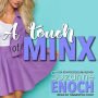A Touch of Minx