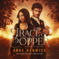 A Trace of Copper: A Historical Fantasy Romance