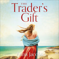 The Trader's Gift: The Traders, Book 4