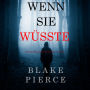 Wenn Sie Wüsste (Ein Kate Wise Mystery - Buch 1)