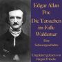 Edgar Allan Poe: Die Tatsachen im Falle Waldemar: Eine Schauergeschichte