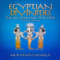 Egyptian Divinities: The All Who Are the One