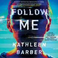 Follow Me: A Novel