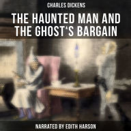 The Haunted Man and the Ghost's Bargain