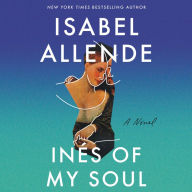 Inés of My Soul: A Novel