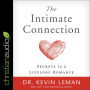 The Intimate Connection: Secrets to a Lifelong Romance