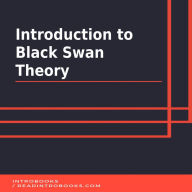 Introduction to Black Swan Theory