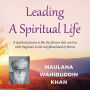 Leading a Spiritual Life (Abridged)