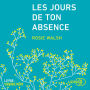 Les Jours de ton absence