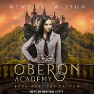 Oberon Academy, Book One: The Orphan: The Orphan