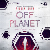 Off Planet: Aunare Chronicles, Book 1
