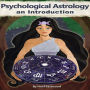 Psychological Astrology An Introduction