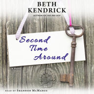 Second Time Around: A Novel