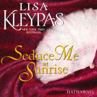 Seduce Me at Sunrise: A Novel