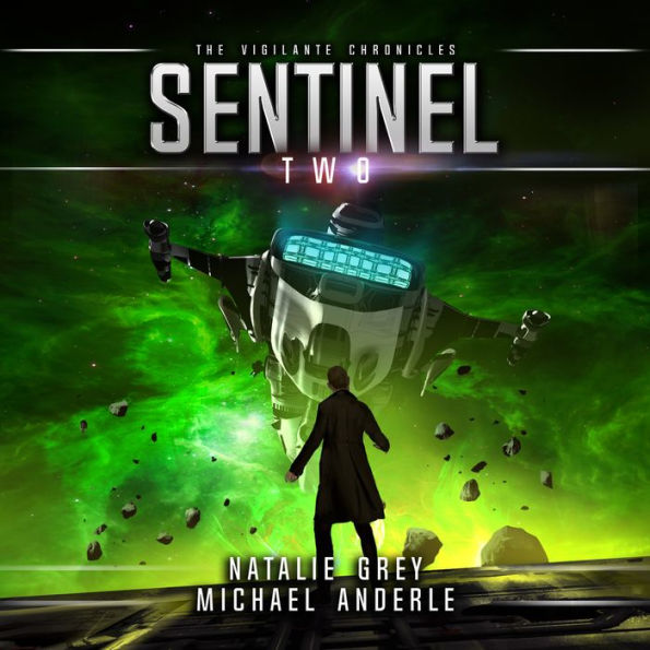 Sentinel: The Vigilante Chronicles, Two