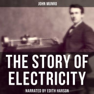 The Story of Electricity