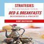 Strategies to Increase Your Bed & Breakfasts Bookings & Profit: Ways to Foster Loyalty in Guests