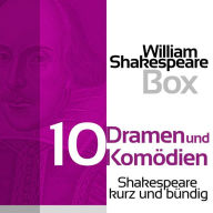 William Shakespeare Box: Zehn Dramen und Komödien: Shakespeare kurz und bündig (Abridged)