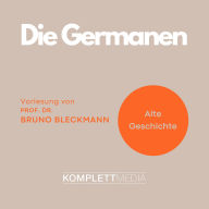 Alte Geschichte: Die Germanen (Abridged)