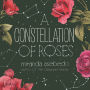 A Constellation of Roses