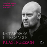 Det är bara lite cancer