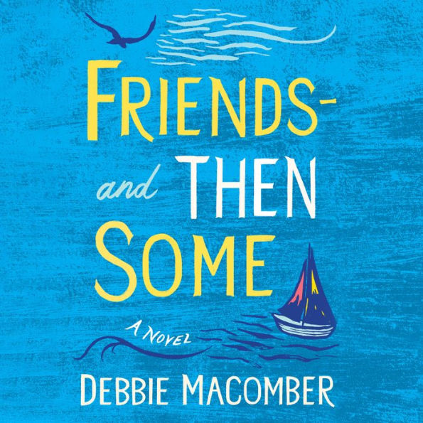 Friends-And Then Some: Debbie Macomber Classics
