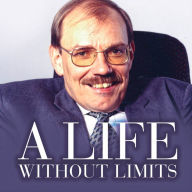 A Life Without Limits: Sir Bert Massie CBE DL Disability Rights Activist and Advocate