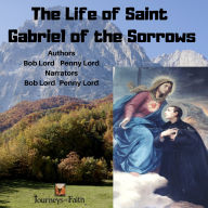 The Life of Saint Gabriel of the Sorrows