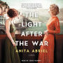 The Light After the War: A Novel