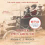 On Her Own Ground: The Life and Times of Madam C.J. Walker
