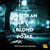 Ondskan är en blond pojke