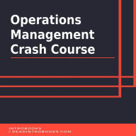 Operations Management Crash Course