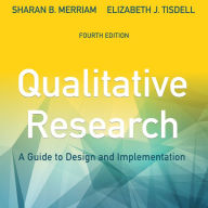 Qualitative Research: A Guide to Design and Implementation [4th Edition]