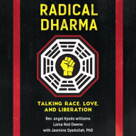 Radical Dharma: Talking Race, Love, and Liberation