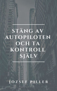 Stäng av autopiloten och ta kontroll själv